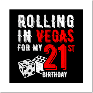 Party in Las Vegas Rolling in Vegas 21st Birthday Gift Posters and Art